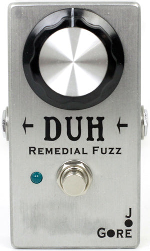 Joe Gore DUH REMEDIAL FUZZ