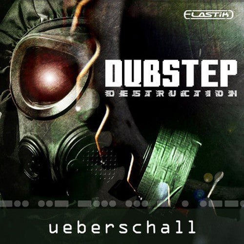 Ueberschall Dubstep Destruction