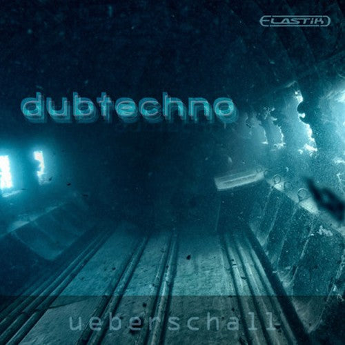 Ueberschall Dubtechno