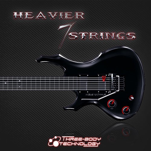 Three-Body Tech Heavier7Strings