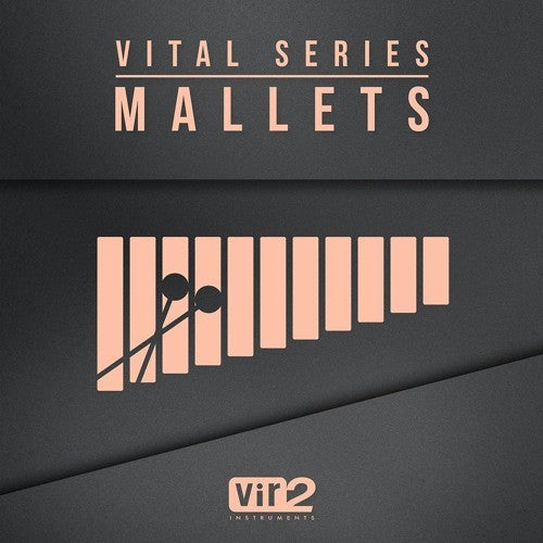 Vir2 Vital Series: Mallets